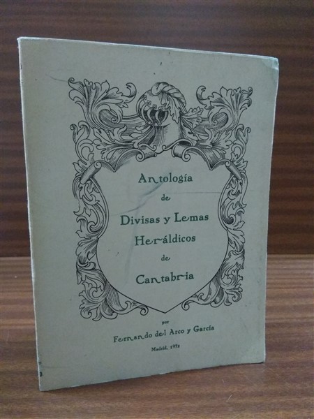 ANTOLOGA DE DIVISAS Y LEMAS HERLDICOS DE CANTABRIA